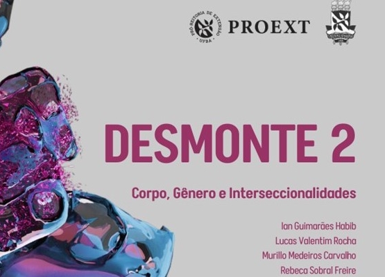 DESMONTE 2: Corpo, Gênero e Interseccionalidades