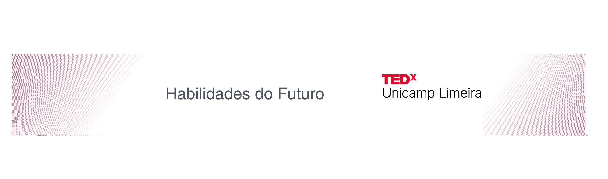 banner - TEDxUnicamp Limeira banner - TEDxUnicamp Limeira