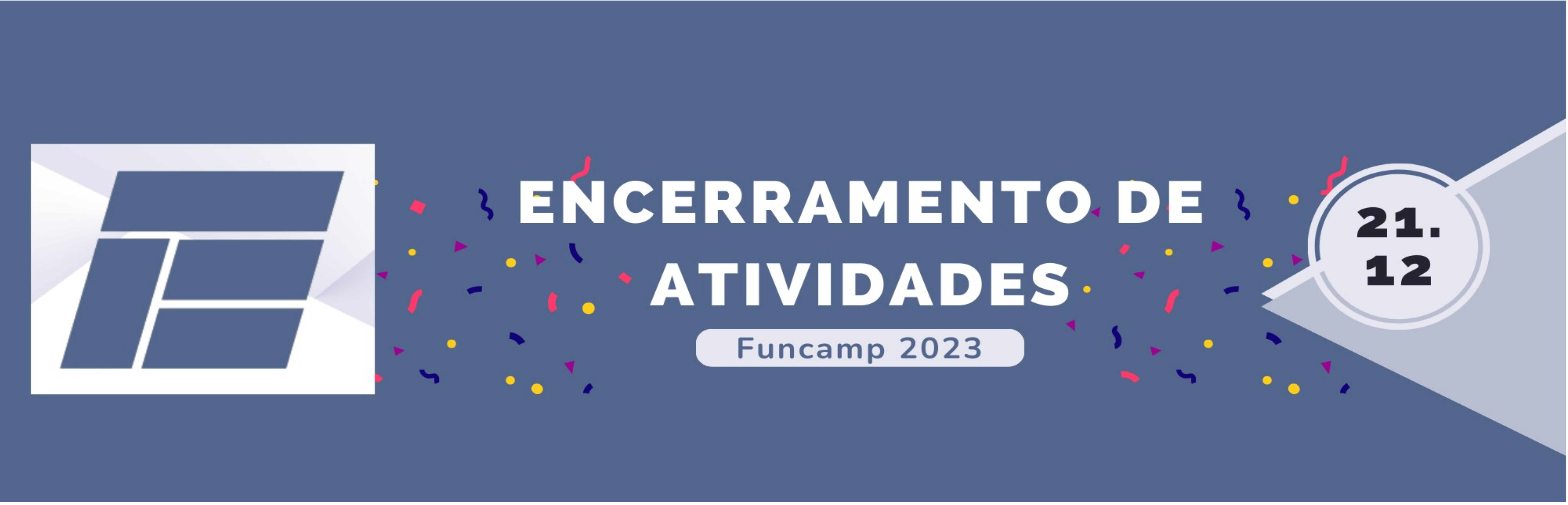 banner - Encerramento de atividades Funca banner - Encerramento de atividades Funca
